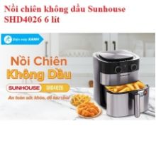 Nồi chiên không dầu Sunhouse SHD4062 6 lít